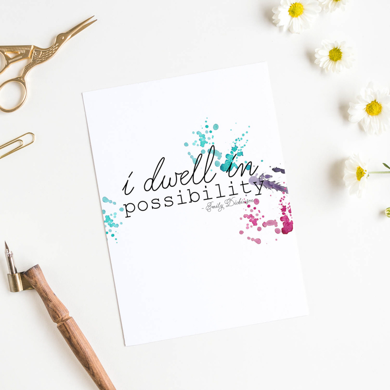 Dwell in possibility 8x10